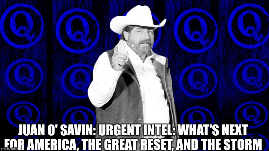 Juan O' Savin: Urgent Intel: What's Next For America, the...