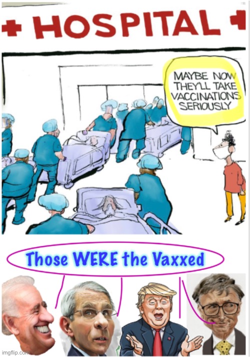 Effective at What? | image tagged in memes,vaccine,trump fauci gates biden,collins daszak cia dod darpa eco,progressives n fjb voters can kissmyass | made w/ Imgflip meme maker