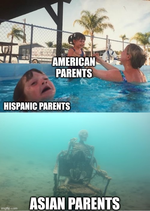 Swimming Pool Kids | AMERICAN PARENTS; HISPANIC PARENTS; ASIAN PARENTS | image tagged in swimming pool kids | made w/ Imgflip meme maker
