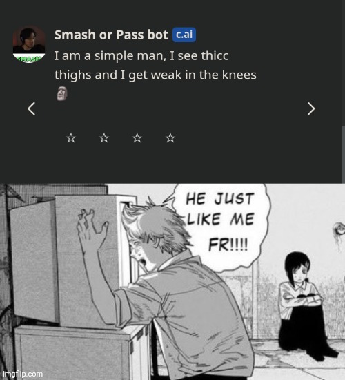. | image tagged in he just like me fr | made w/ Imgflip meme maker