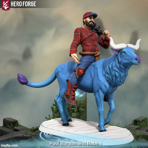 I hacked the elk base to try making Babe the big blue ox and Paul Bunyan | made w/ Imgflip meme maker