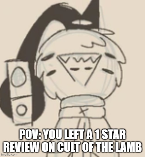 Gun Leshy | POV: YOU LEFT A 1 STAR REVIEW ON CULT OF THE LAMB | image tagged in gun leshy | made w/ Imgflip meme maker