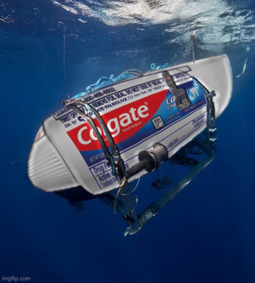 balls | image tagged in colgate submarine titan,balls,real | made w/ Imgflip meme maker