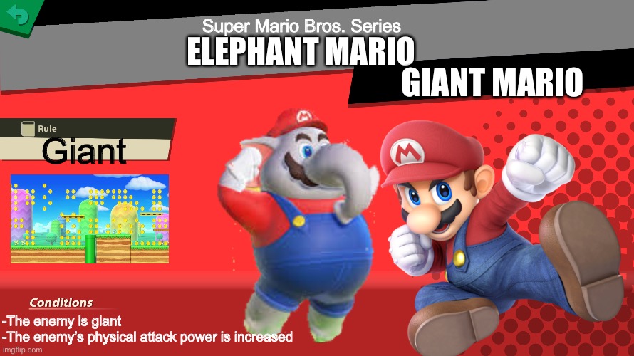 Elephant Mario Spirit I guess | Super Mario Bros. Series; ELEPHANT MARIO; GIANT MARIO; Giant; -The enemy is giant
-The enemy’s physical attack power is increased | image tagged in smash bros spirit fight | made w/ Imgflip meme maker