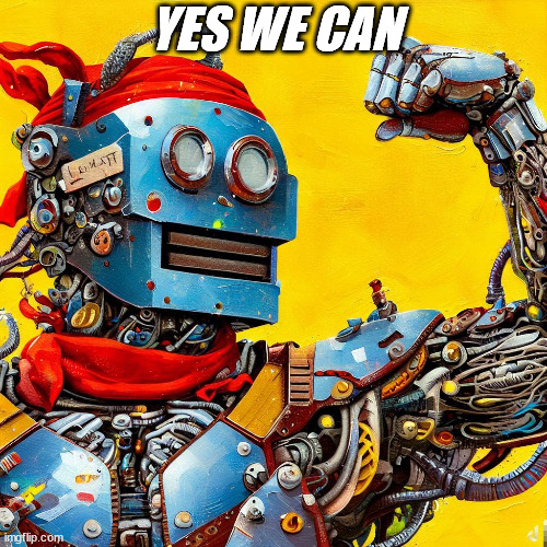 Yes We Can | YES WE CAN | image tagged in we can do it | made w/ Imgflip meme maker