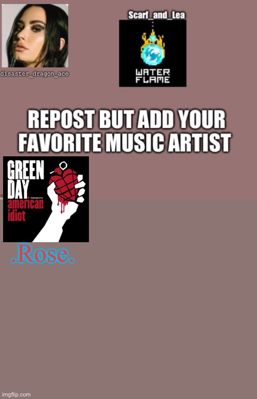 i added more room because there wasn’t enough for more people to add to it | .Rose. | image tagged in green day,music,rock,punk rock | made w/ Imgflip meme maker
