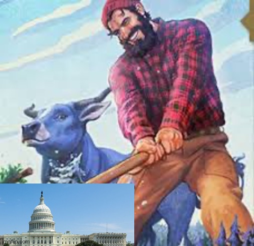 Paul Bunyan | image tagged in paul bunyan | made w/ Imgflip meme maker