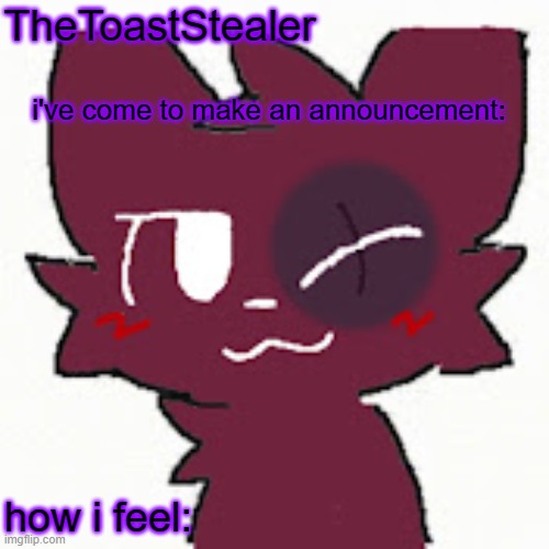 High Quality toasted announcement Blank Meme Template