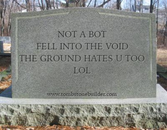 Ground hates you. | image tagged in bahahah | made w/ Imgflip meme maker