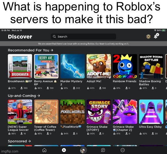 Notice some of the most popular games have very low player counts? It’s that bad | What is happening to Roblox’s servers to make it this bad? | image tagged in roblox | made w/ Imgflip meme maker