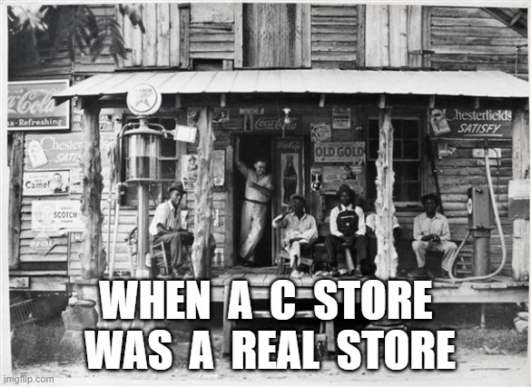 C Store | WHEN  A  C  STORE  WAS  A  REAL  STORE | image tagged in dollar store | made w/ Imgflip meme maker