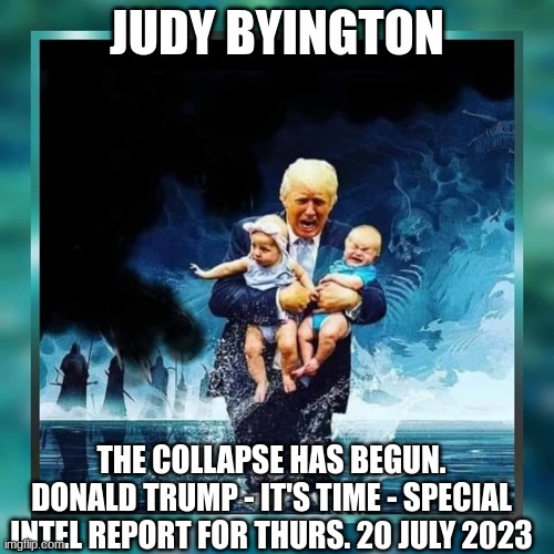 Judy Byington: The Collapse Has Begun. Donald Trump - It's TIME - JFK Jr. To Be Appointed Vise President
