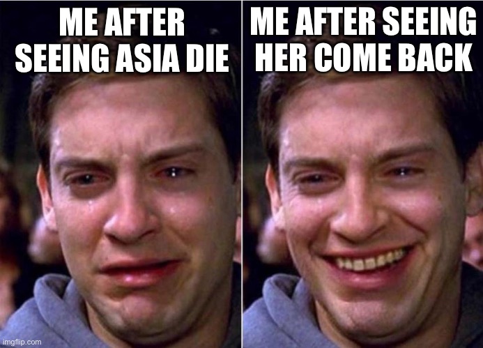 High school dxd | ME AFTER SEEING HER COME BACK; ME AFTER SEEING ASIA DIE | image tagged in peter parker sad cry happy cry | made w/ Imgflip meme maker