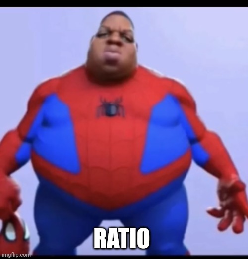 ratio | RATIO | image tagged in ratio | made w/ Imgflip meme maker