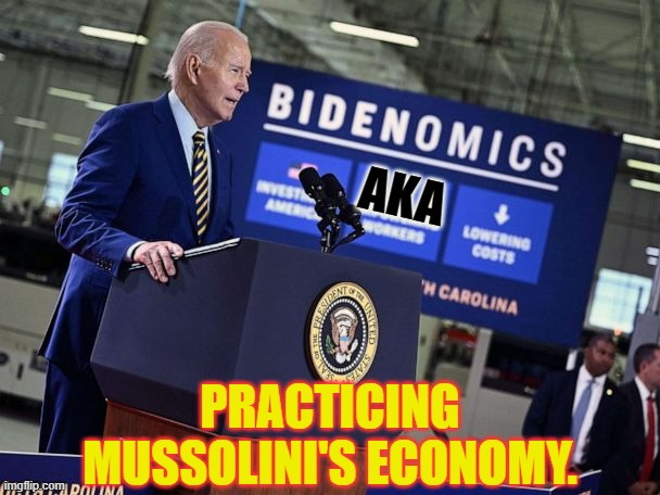 AKA; PRACTICING MUSSOLINI'S ECONOMY. | made w/ Imgflip meme maker