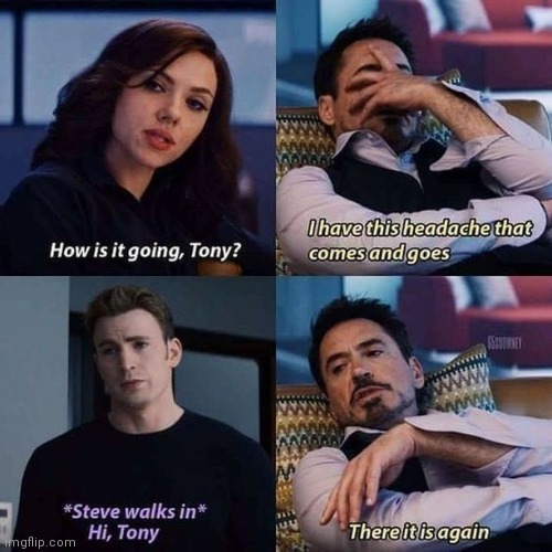 Tony Stark Headache | image tagged in tony stark headache | made w/ Imgflip meme maker