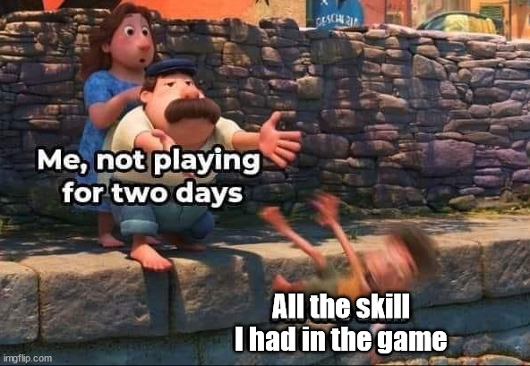 All the skill
I had in the game | image tagged in skills | made w/ Imgflip meme maker