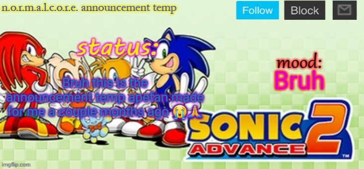 Get real | Bruh this is the announcement temp apefan made for me a couple months ago 😭🙏; Bruh | image tagged in normalcore announcement temp | made w/ Imgflip meme maker