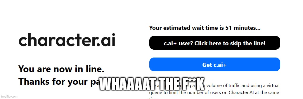 51 MINUTES?!?! | WHAAAAT THE F**K | made w/ Imgflip meme maker
