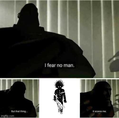 ???% | image tagged in i fear no man | made w/ Imgflip meme maker