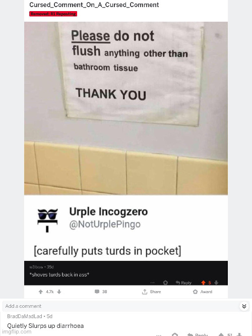 #2,654 | image tagged in comments,cursed,diahrea,turds,toilet,slurp | made w/ Imgflip meme maker