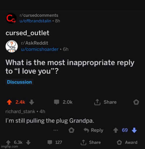 #2,655 | image tagged in comments,cursed,i love you,plug,grandpa,inappropriate | made w/ Imgflip meme maker
