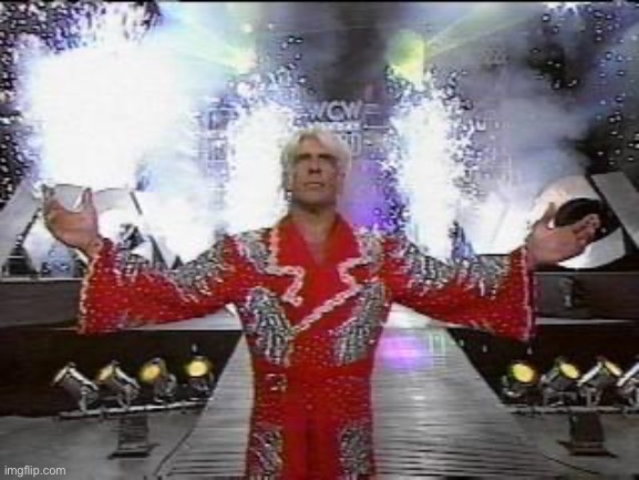 Rick Flair Entrance | image tagged in rick flair entrance | made w/ Imgflip meme maker