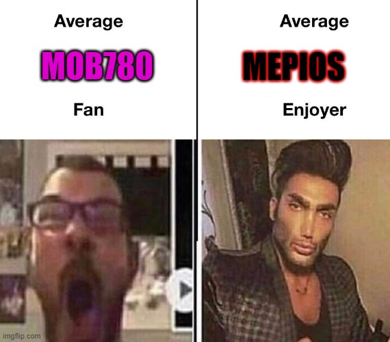 virgin mob780 vs chad MEPIOS | MEPIOS; MOB780 | image tagged in average fan vs average enjoyer,cowboys | made w/ Imgflip meme maker