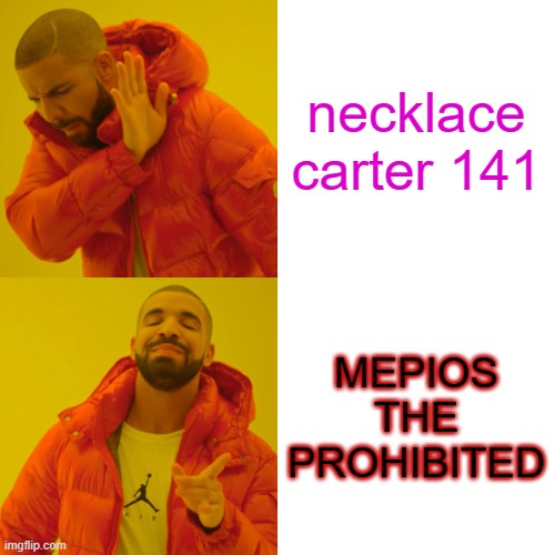 I prefer MEPIOS over necklace the simp | necklace carter 141; MEPIOS THE PROHIBITED | image tagged in memes,drake hotline bling,cowboys | made w/ Imgflip meme maker