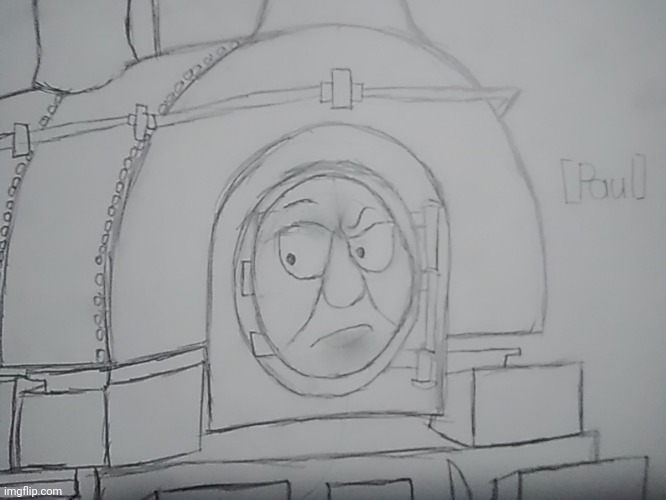 Just Paul | image tagged in thomas the tank engine,drawing | made w/ Imgflip meme maker