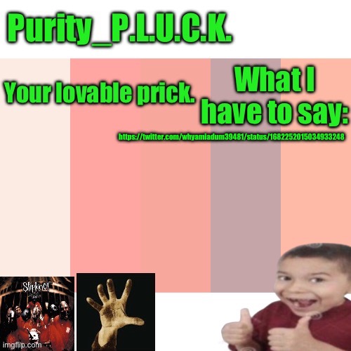 Purity_P.L.U.C.K. announcement | https://twitter.com/whyamiadum39481/status/1682252015034933248 | image tagged in purity_p l u c k announcement | made w/ Imgflip meme maker