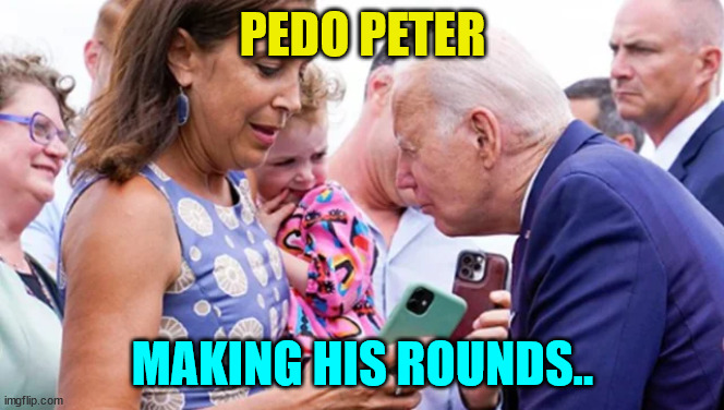 PEDO PETER MAKING HIS ROUNDS.. | made w/ Imgflip meme maker