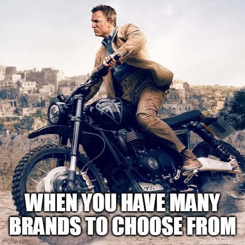 When you have many brands to choose from - Imgflip