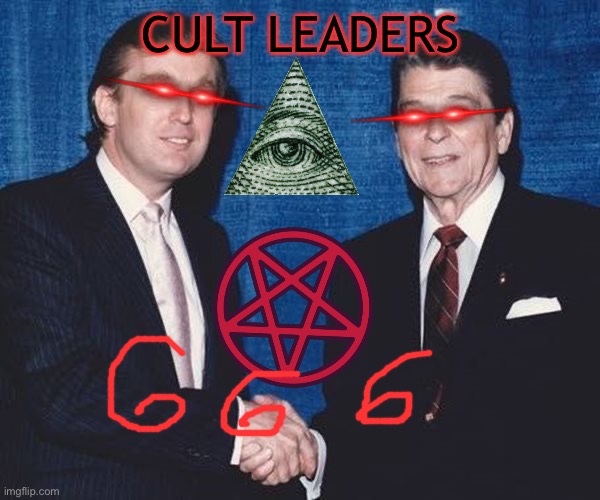 Donald Trump and Ronald Reagan | CULT LEADERS | image tagged in donald trump and ronald reagan | made w/ Imgflip meme maker