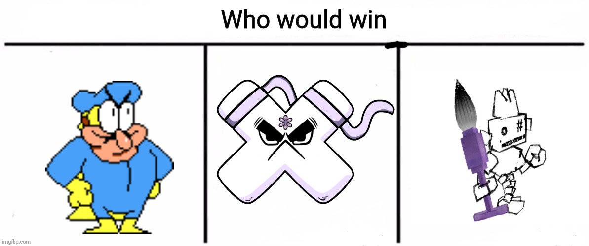 Who win | image tagged in 3x who would win | made w/ Imgflip meme maker