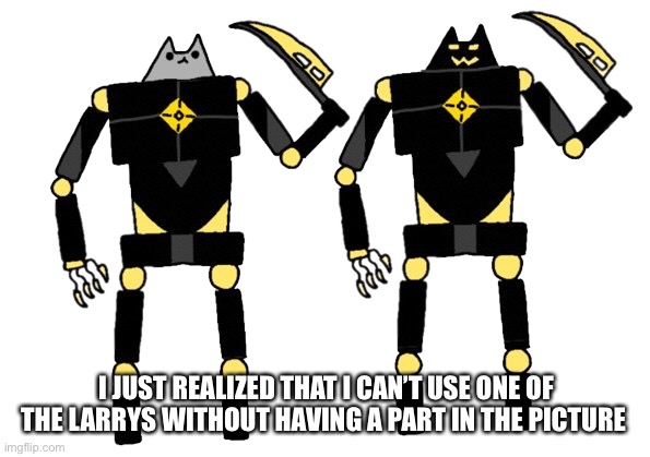 I’m going to make a new temp | I JUST REALIZED THAT I CAN’T USE ONE OF THE LARRYS WITHOUT HAVING A PART IN THE PICTURE | image tagged in larry x | made w/ Imgflip meme maker