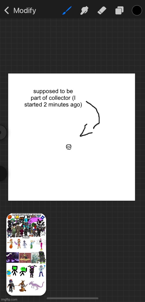 supposed to be part of collector (I started 2 minutes ago) | made w/ Imgflip meme maker