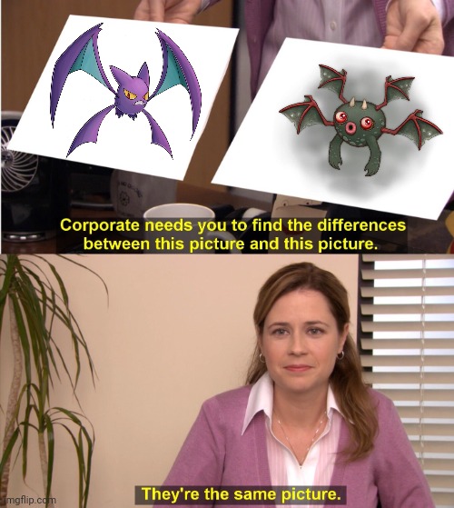 They're The Same Picture | image tagged in memes,they're the same picture,pokemon,my singing monsters | made w/ Imgflip meme maker