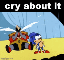 High Quality robotnik cry about it static image ver Blank Meme Template