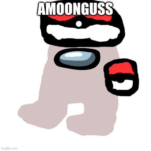 AMOGUS | AMOONGUSS | image tagged in amogus | made w/ Imgflip meme maker