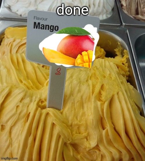 done | made w/ Imgflip meme maker