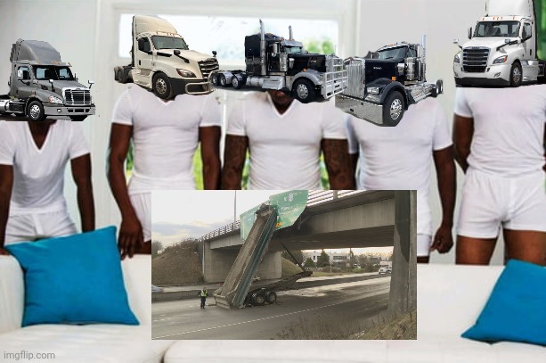 Truckers hitting overpasses | image tagged in trucker | made w/ Imgflip meme maker