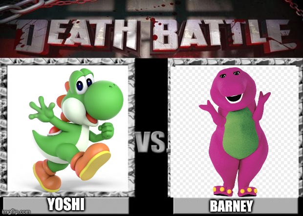 Yoshi Vs. Barney (Death Battle) | YOSHI; BARNEY | image tagged in death battle | made w/ Imgflip meme maker