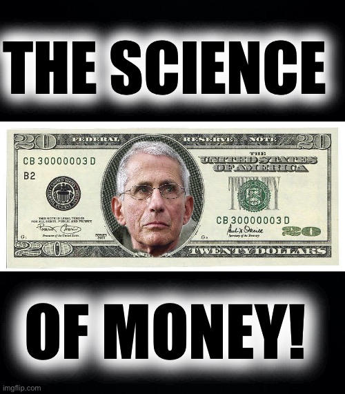 THE SCIENCE OF MONEY! | image tagged in black background,20 dollar billete new | made w/ Imgflip meme maker