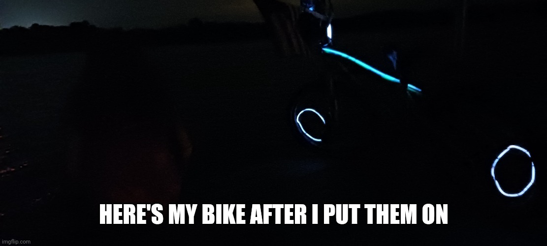 HERE'S MY BIKE AFTER I PUT THEM ON | made w/ Imgflip meme maker