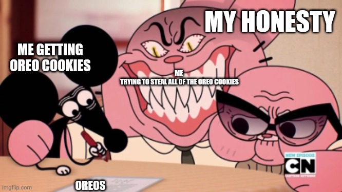 Evil Richard | MY HONESTY; ME GETTING  OREO COOKIES; ME 
 TRYING TO STEAL ALL OF THE OREO COOKIES; OREOS | image tagged in evil richard,funny,memes,steal oreo | made w/ Imgflip meme maker