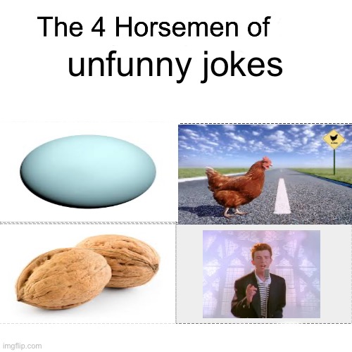 Four horsemen | unfunny jokes | image tagged in four horsemen | made w/ Imgflip meme maker