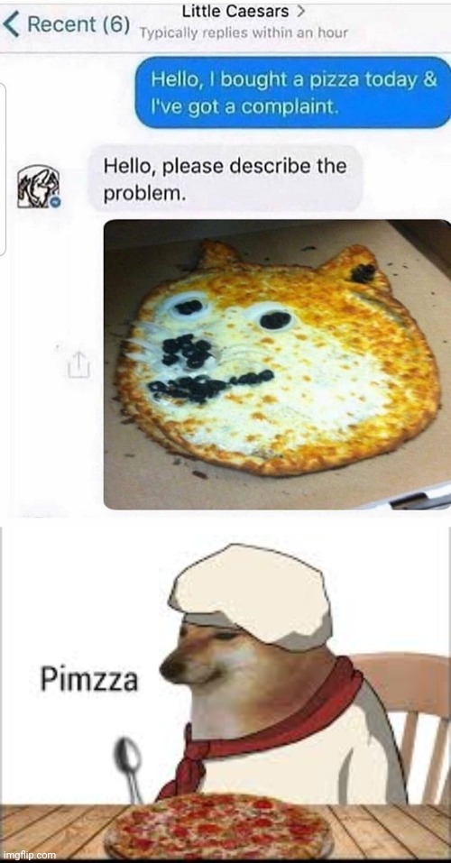 IT SEEMS THIS PIZZA HAPPENS OFTEN | image tagged in pizza,cheems,doge | made w/ Imgflip meme maker