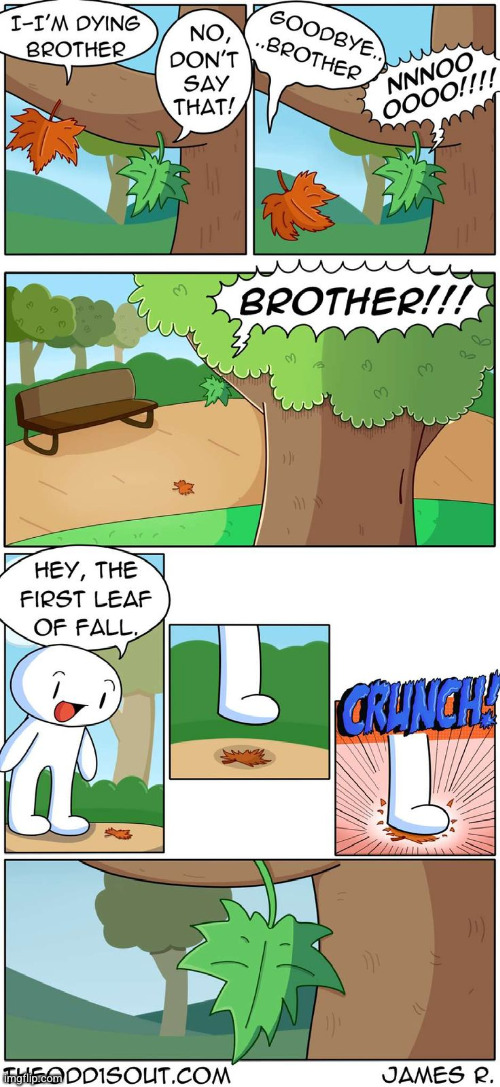 #2,706 | image tagged in comics/cartoons,comics,theodd1sout,leaves,autumn,crunch | made w/ Imgflip meme maker