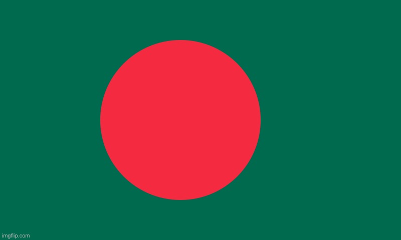 Bangladesh | image tagged in bangladesh | made w/ Imgflip meme maker